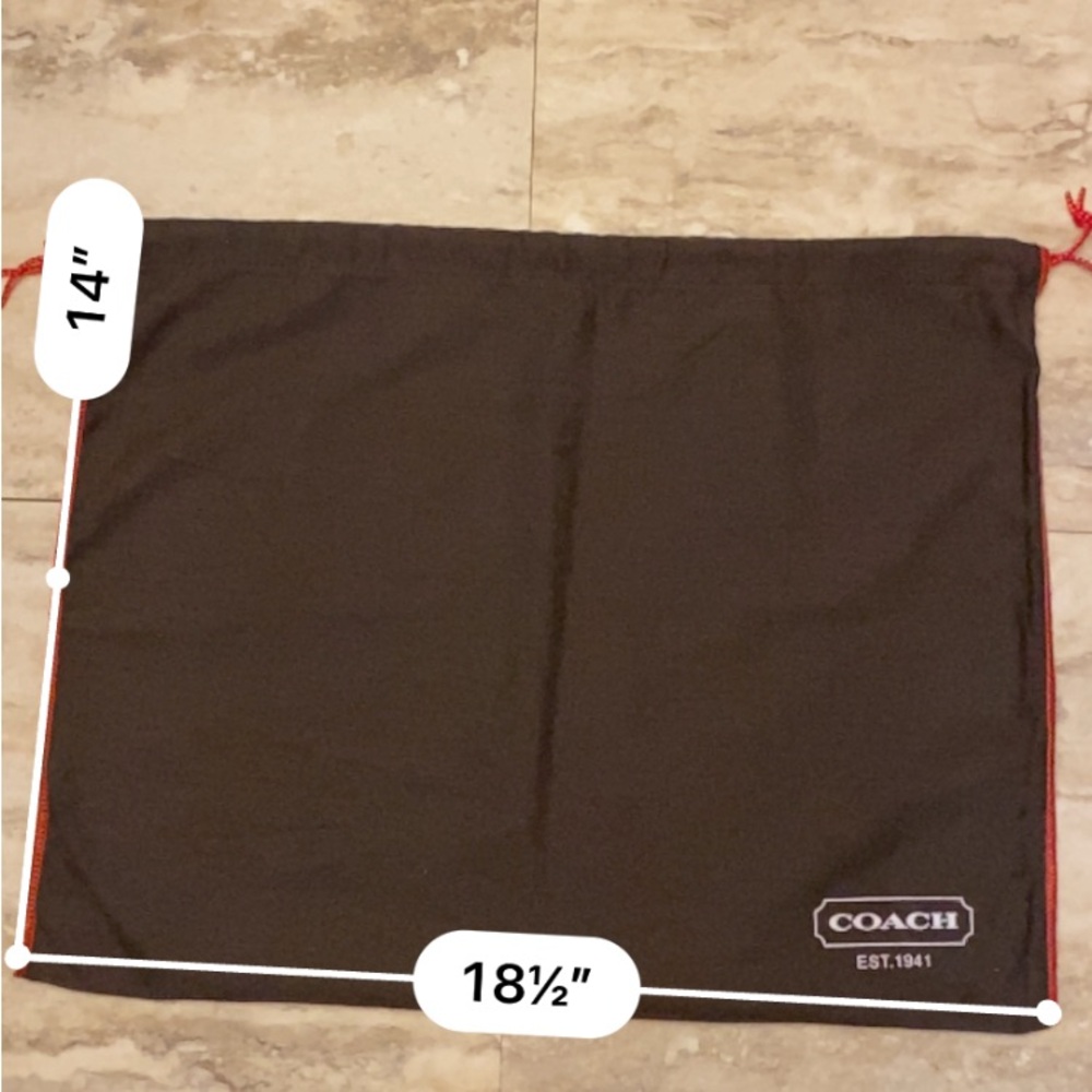 Coach dust bag 14 inches long by 18.5 inches wide approximately